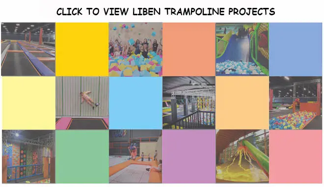 CLICK TO VIEW LIBEN TRAMPOLINE PARK PROEJCTS